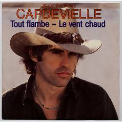 Jean-Patrick Capdevielle : Tout Flambe - Le Vent Chaud